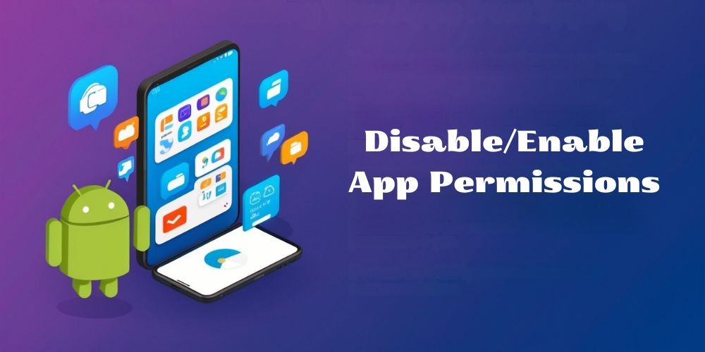 Disable Enable App Permissions